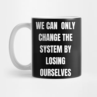 Losing Ourselves Mug